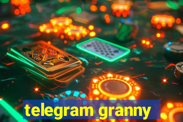 telegram granny